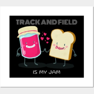 TRACK AND FIELD IS MY JAM Posters and Art